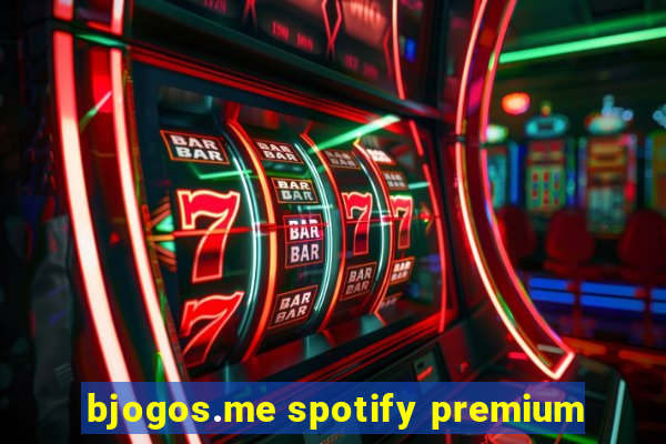 bjogos.me spotify premium